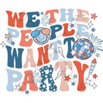 We the People Want to Party DTF Print