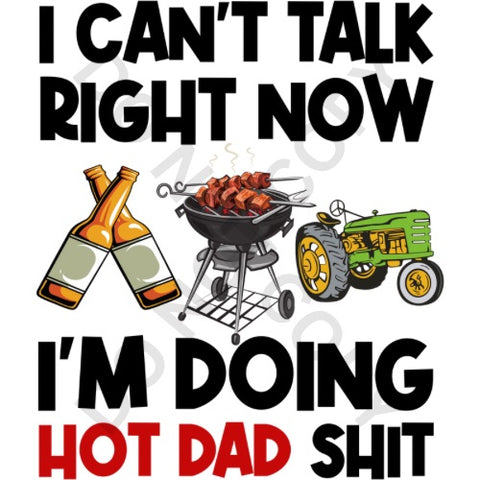 Can’t Talk Doing Dad Stuff DTF Print