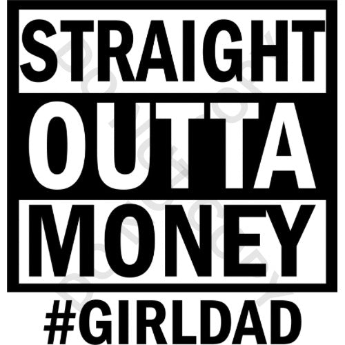 Straight Outta Money DTF Print – Harris Homespun