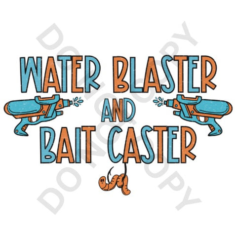 Water Blaster and Bait Caster DTF Print